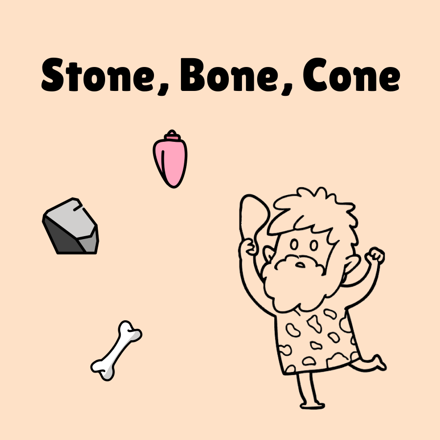 Stone, Bone, Cone